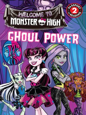 cover image of Monster High--Ghoul Power